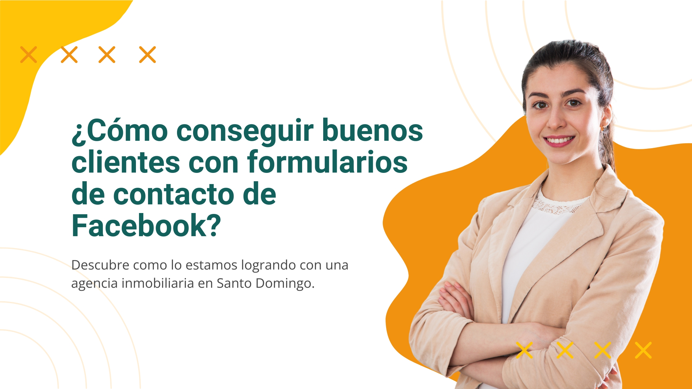 ¿Cómo conseguir clientes con formularios de contacto de Facebook y que sean buenos?