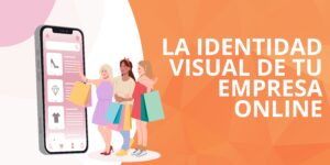 la identidad visual de tu empresa online