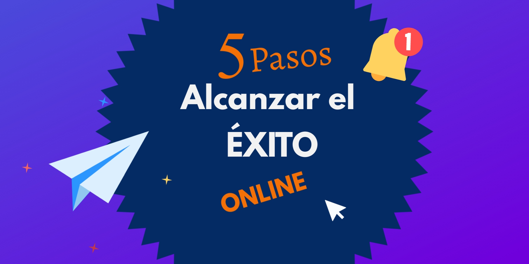 pasos para alcanzar el éxito online