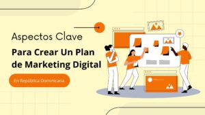 crear-un-plan-de-marketing-digital-en-republica-dominicana