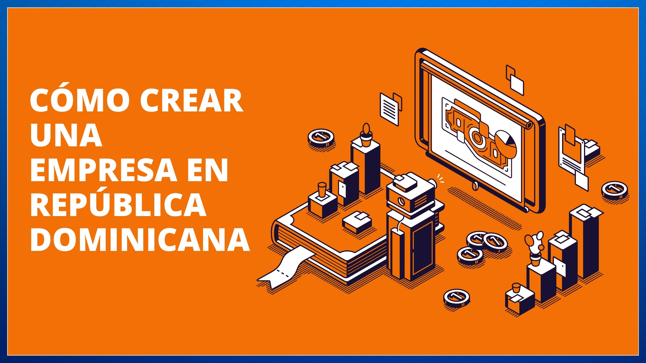 pasos para formalizar una empresa en República Dominicana